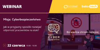 Misja: Cyberbezpieczeństwo | Jak w przyjazny sposób rozwijać odporność pracowników na cyberataki?