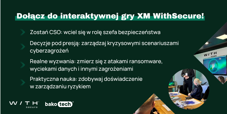 Dołącz do interaktywnej gry XM WithSecure | Poznań, godz. 10:00