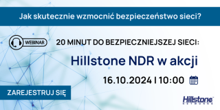 20 minut do bezpieczniejszej sieci: Hillstone NDR w akcji