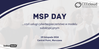 MSP Day | Cyberbezpieczeństwo w modelu usługowym