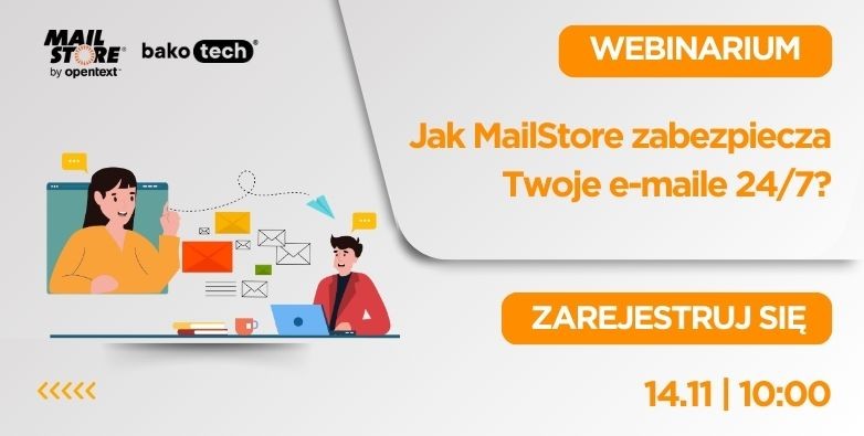 Jak MailStore zabezpiecza Twoje e-maile 24/7?